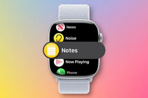 برنامه Notes اکنون روی اپل واچ قابل استفاده است!